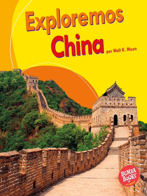 Title details for Exploremos China (Let's Explore China) by Walt K. Moon - Available